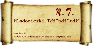 Mladoniczki Töhötöm névjegykártya